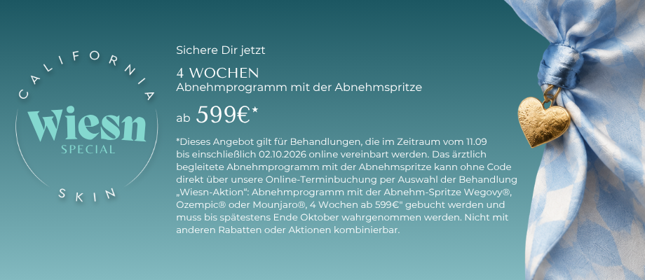Aktion Wiesn 2026, California Skin, Ihre Experten für Faltenbehandlungen in München